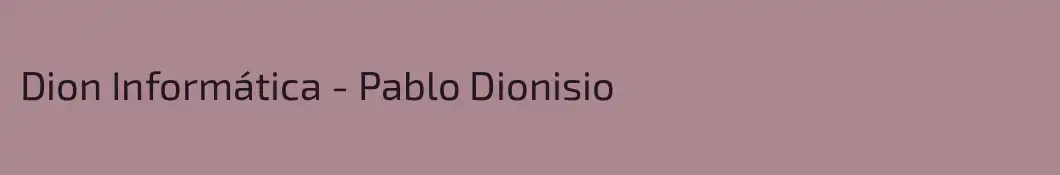 Dion Informática - Pablo Dionisio 